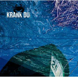 L’exposition du moment : Krank Du
