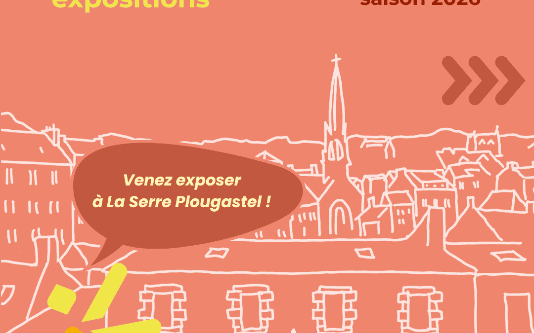 APPEL A CANDIDATURES – Exposer à La Serre – année 2026